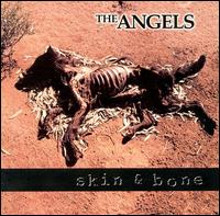 Skin & Bone von The Angels