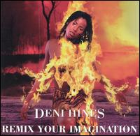 Remix Your Imagination von Deni Hines