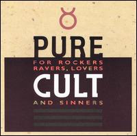 Pure Cult: The Best of the Cult (For Rockers, Ravers, Lovers and Sinners) von The Cult
