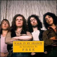 Walk in My Shadow von Free