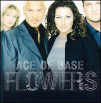 Flowers von Ace of Base