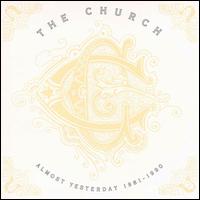 Almost Yesterday von The Church