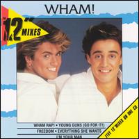 12" Mixes von Wham!