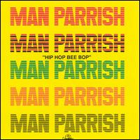 Hip Hop Bee Bop von Man Parrish
