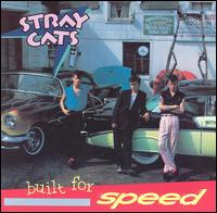 Built for Speed von Stray Cats