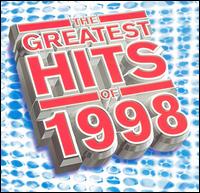 Greatest Hits of 1998 [Telstar TV] von Various Artists