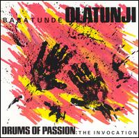 Drums of Passion: The Invocation von Babatunde Olatunji