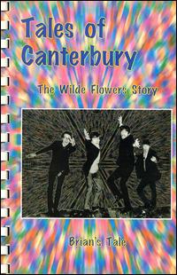 Tales of Canterbury: The Wilde Flowers Story von The Wilde Flowers