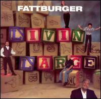 Livin' Large von Fattburger
