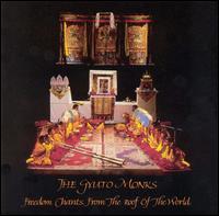 Freedom Chants from the Roof of the World von Gyuto Monks Tantric Choir