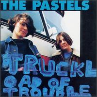 Truckload of Trouble: 1986-1993 von The Pastels