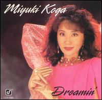 Dreamin' von Miyuki Koga
