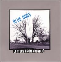 Letters From Round O von The Blue Dogs