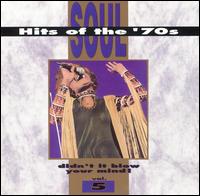Soul Hits of the 70s: Didn't It Blow Your Mind!, Vol. 5 von Various Artists