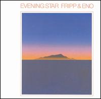 Evening Star von Robert Fripp