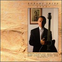 League of Crafty Guitarists Live von Robert Fripp