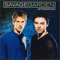 Affirmation von Savage Garden