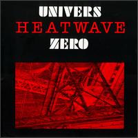 Heatwave von Univers Zero
