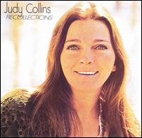 Recollections: The Best of Judy Collins von Judy Collins