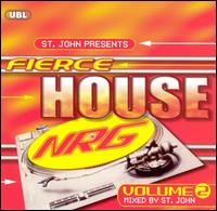 Fierce House NRG, Vol. 2 von St. John