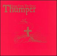 Songs from the Grave von Thumper