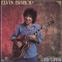 Big Fun von Elvin Bishop