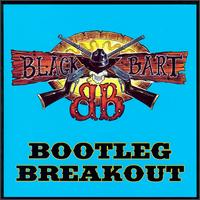 Bootleg Breakout von Blackbart