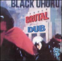 Brutal Dub von Black Uhuru