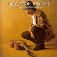 Live Book...Don't Start Me Talkin'... von Roy Book Binder