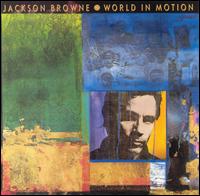 World in Motion von Jackson Browne