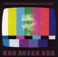 Live 1998: Run After You von Yukihiro Takahashi