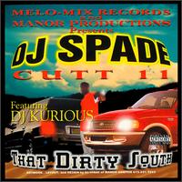 Cutt 11: That Dirty South von DJ Spade