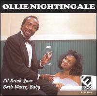I'll Drink Your Bathwater, Baby von Ollie Nightingale