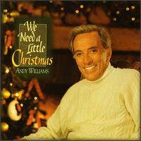 We Need a Little Christmas von Andy Williams