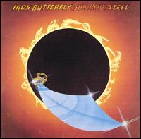 Sun and Steel von Iron Butterfly
