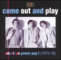D.I.Y.: Come Out and Play: American Power Pop I (1975-78) von Various Artists