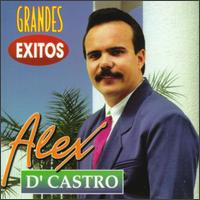 Grandes Exitos von Alex d'Castro