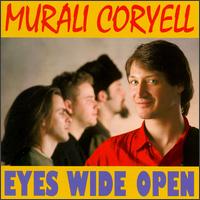 Eyes Wide Open von Murali Coryell