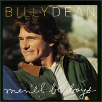 Men'll Be Boys von Billy Dean