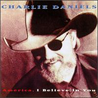 America, I Believe In You von Charlie Daniels