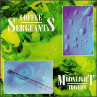 Moonlight Towers von Coffee Sergeants