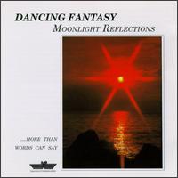 Moonlight Reflections von Dancing Fantasy