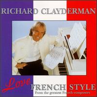 Love French Style von Richard Clayderman