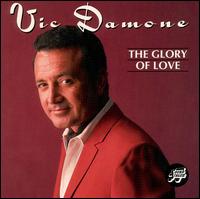Glory of Love von Vic Damone