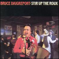 Stir up the Roux von Bruce Daigrepont