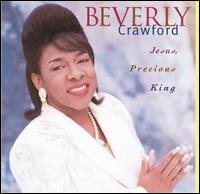 Jesus, Precious King von Beverly Crawford