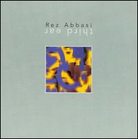Third Ear von Rez Abbasi