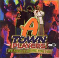 We Keep It Crunk for You von A-Town Players