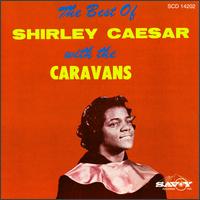 Best of Shirley Caesar with the Caravans von Shirley Caesar