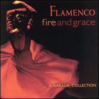 Flamenco: Fire and Grace von Various Artists